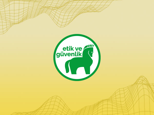 Etik ve Güvenlik